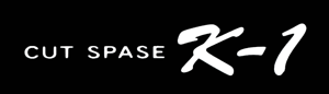 CUT SPASE K-1