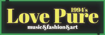 LovePure ~music & fashion & art~